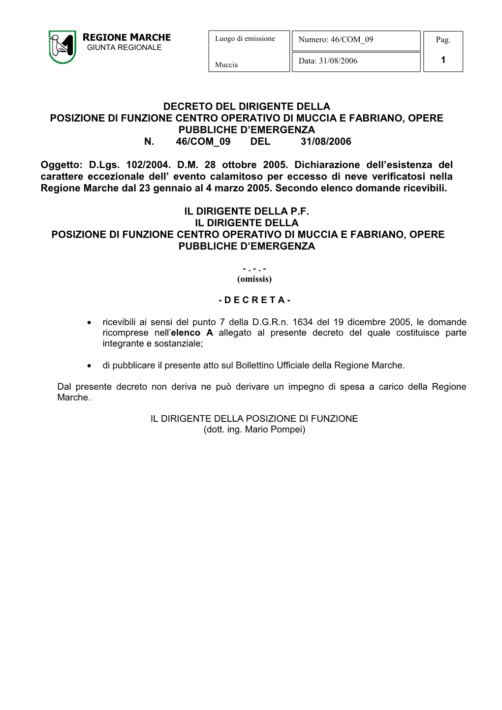 REGIONE MARCHE Luogo Di Emissione Numero: 46/COM 09 Pag