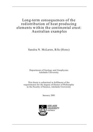 Long-Term Consequences of the Redistribution of Heat Producing Elements Within the Continental Crust: Australian Examples