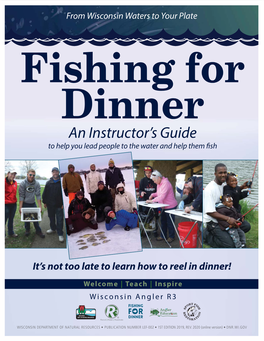 Fishing for Dinner an Instructor’S Guide to Help You Lead People to the Water and Help Them Fish