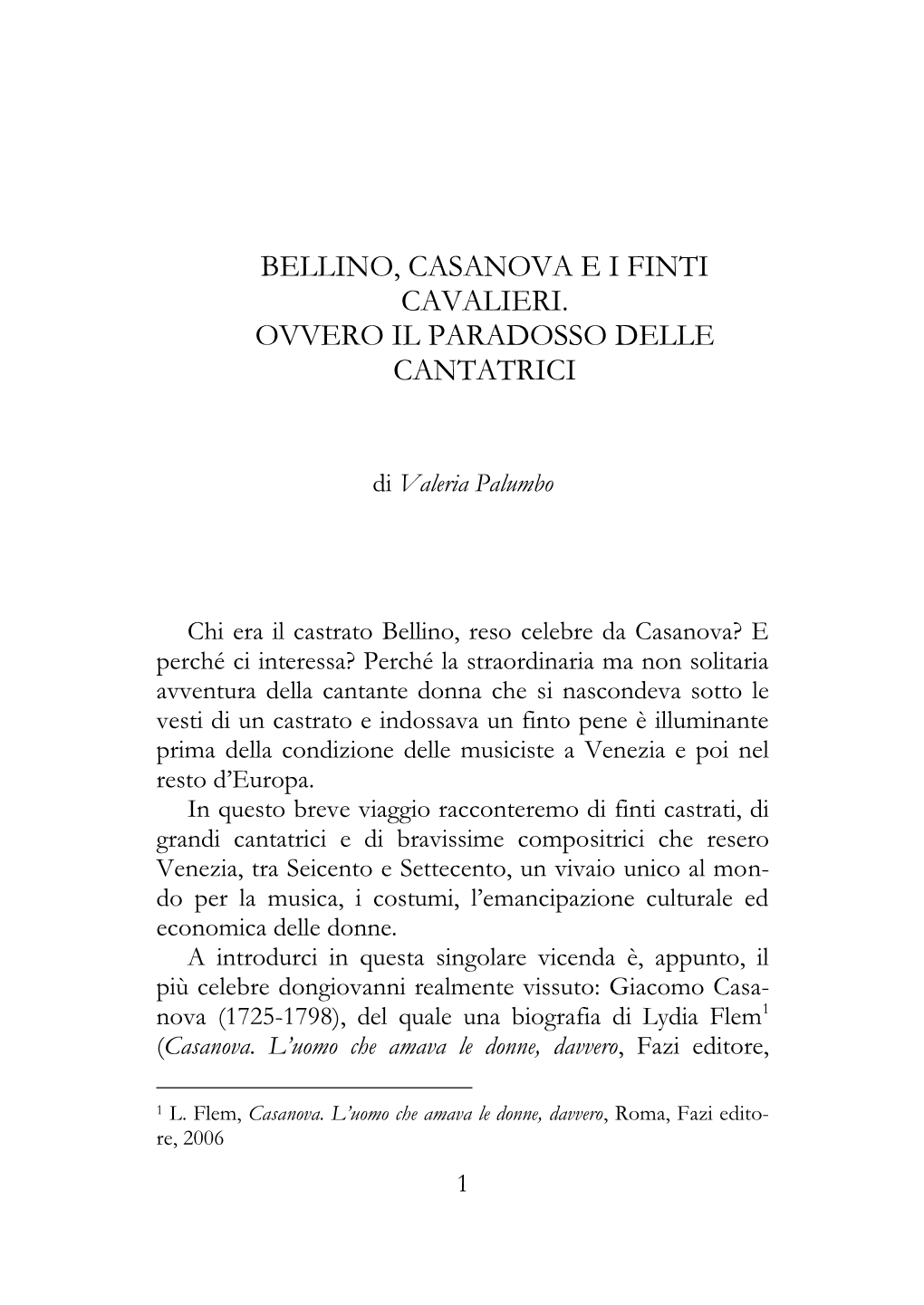 A Caterina Vestita Da Uomo Per Amare Le Donne, Si Contrappongono, Nello