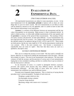 EVALUATION of EXPERIMENTAL DATA 2 (THE CURSE of ERROR ANALYSIS) All Experimental Measurements Are Subject to Some Uncertainty, Or Error