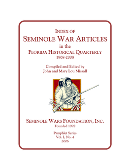 INDEX of SEMINOLE WAR ARTICLES in the FLORIDA HISTORICAL QUARTERLY 1908-2008
