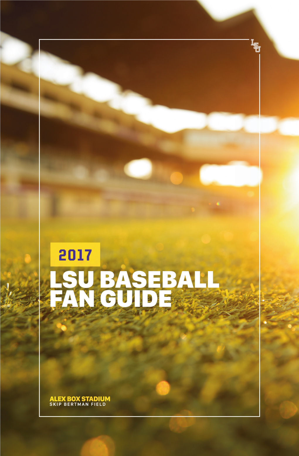 @LSUBASEBALL 1 TICKETS & CONTACT INFORMATION the Alex Box Stadium Ticket Office Is Located Near Gate 2 of the Stadium