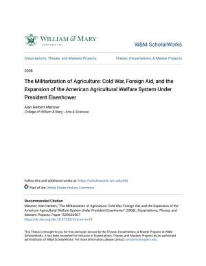 The Militarization of Agriculture: Cold War, Foreign Aid, and the Expansion of the American Agricultural Welfare System Under President Eisenhower