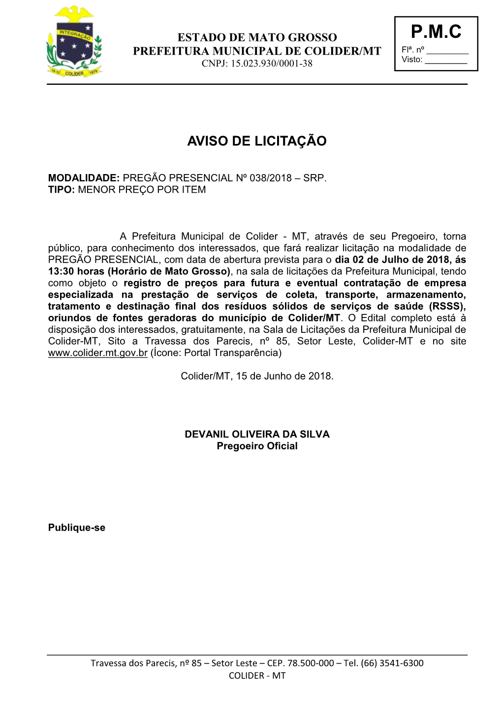 Pregão Presencial Nº 038/2018 – Srp