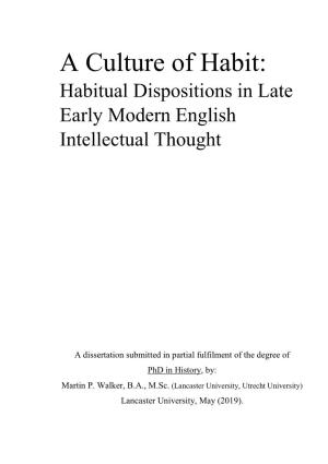 A Culture of Habit: Habitual Dispositions in Late Early Modern English Intellectual Thought