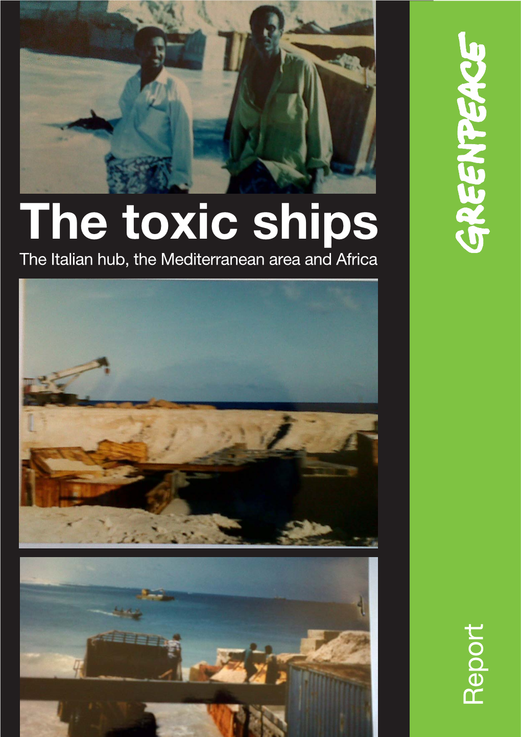 The Toxic Ships the Italian Hub, the Mediterranean Area and Africa Report THIS PAGE INTENTIONALLY LEFT BLANK the Toxic Ships