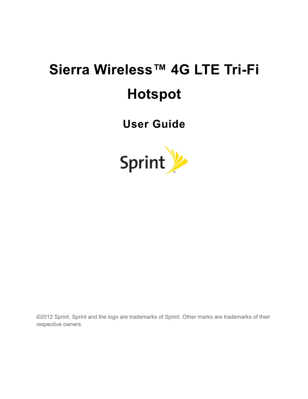 Sierra Wireless™ 4G LTE Tri-Fi Hotspot