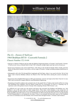 The Ex - Dennis O’Sullivan 1964 Brabham BT10 - Cosworth Formula 2 Chassis Number: F2-14-64