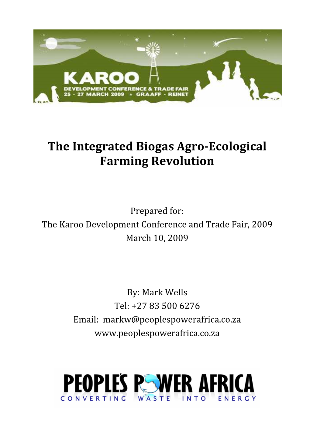 The Integrated Biogas Agro-Ecological Farming Revolution