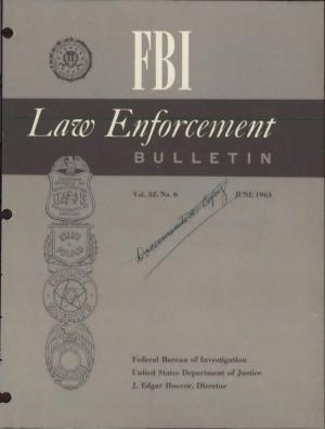 Vol. 32 No.6 Federal Bureau of Investigation United States