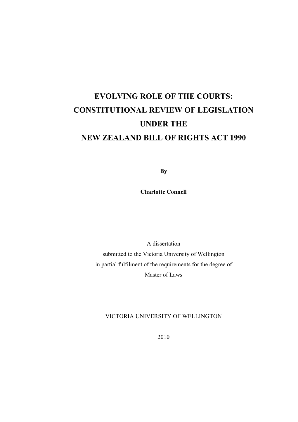 Evolving Role of the Courts: Constitutional Review of Legislation Under the New Zealand Bill of Rights Act 1990