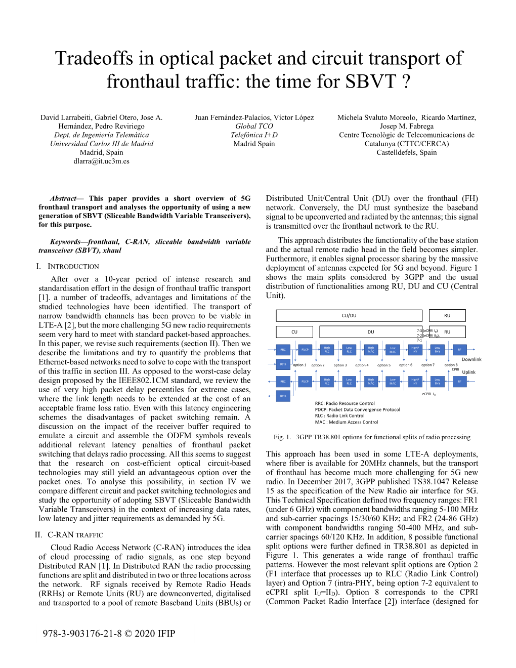 Tradeoffs in Optical Packet and Circuit Transport of Fronthaul Traffic: the Time for SBVT ?