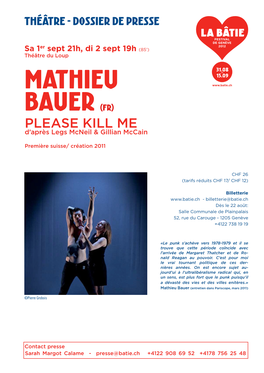 Mathieu Bauer (FR) PLEASE KILL ME D’Après Legs Mcneil & Gillian Mccain