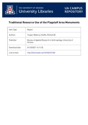TRADITIONAL RESOURCE USE of the FLAGSTAFF AREA MONUMENTS FINAL REPORT Prepared by Rebecca S. Toupal Richard W. Stoffle