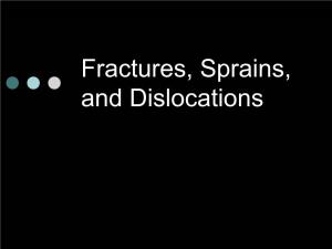 Fractures, Sprains, and Dislocations Fractures