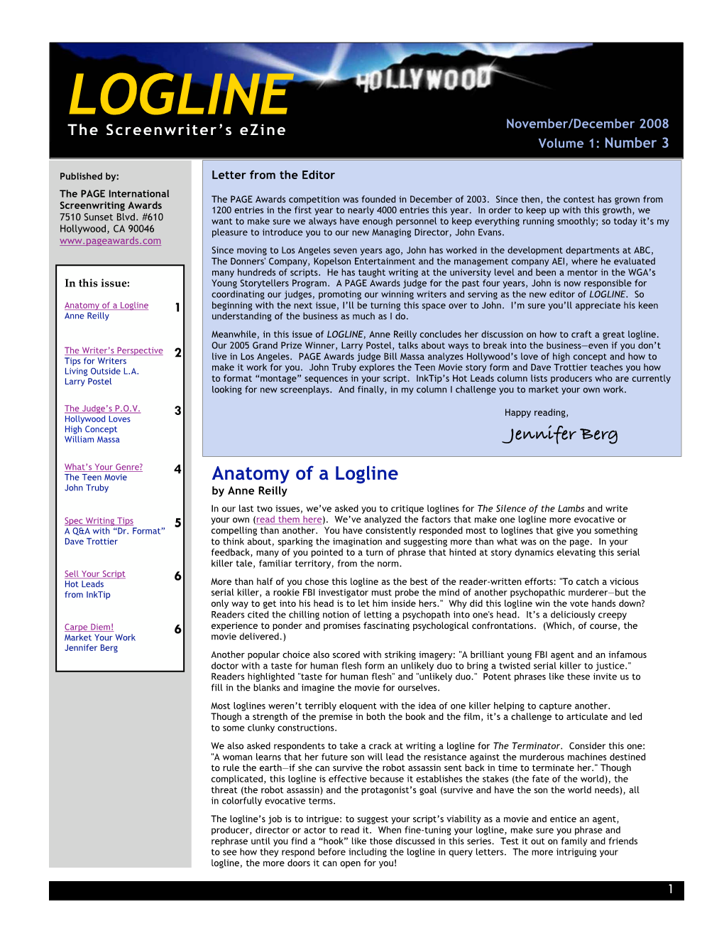 LOGLINE the Screenwriter’S Ezine November/December 2008 Volume 1: Number 3