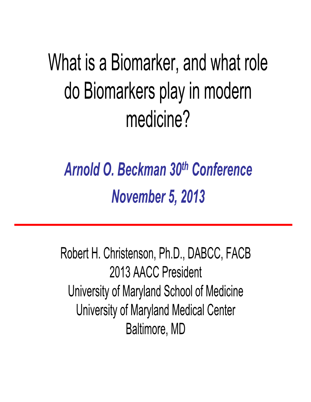 Biomarker, and What Role Do Biomarkers Play in Modern Medicine?