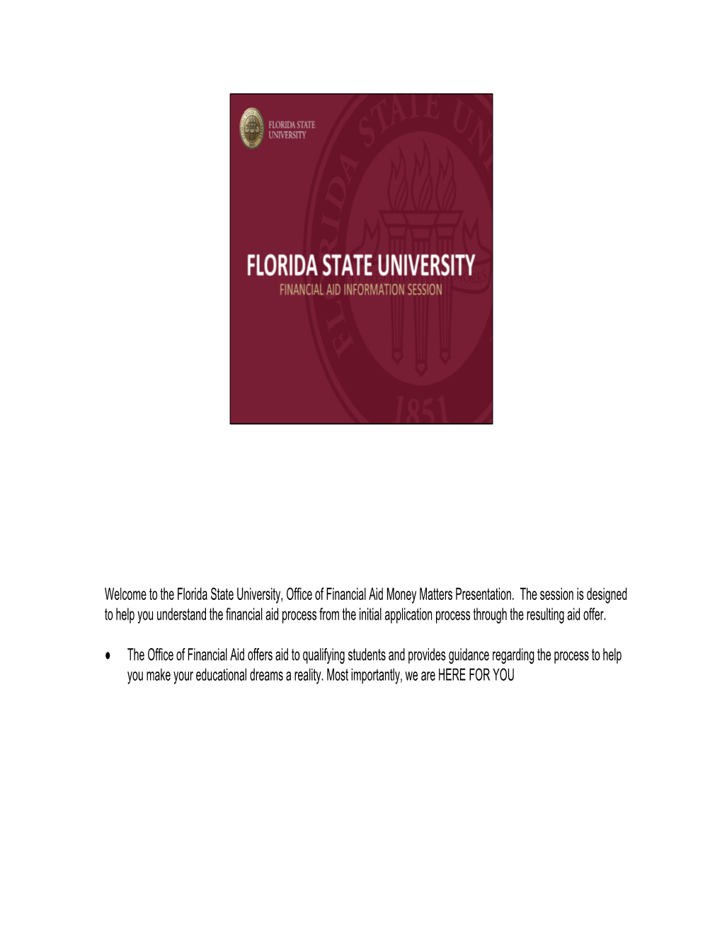 The Florida State University, Office of Financial Aid Money Matters Presentation