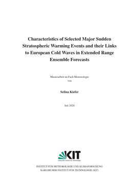 Characteristics of Selected Major Sudden Stratospheric Warming Events and Their Links to European Cold Waves in Extended Range Ensemble Forecasts