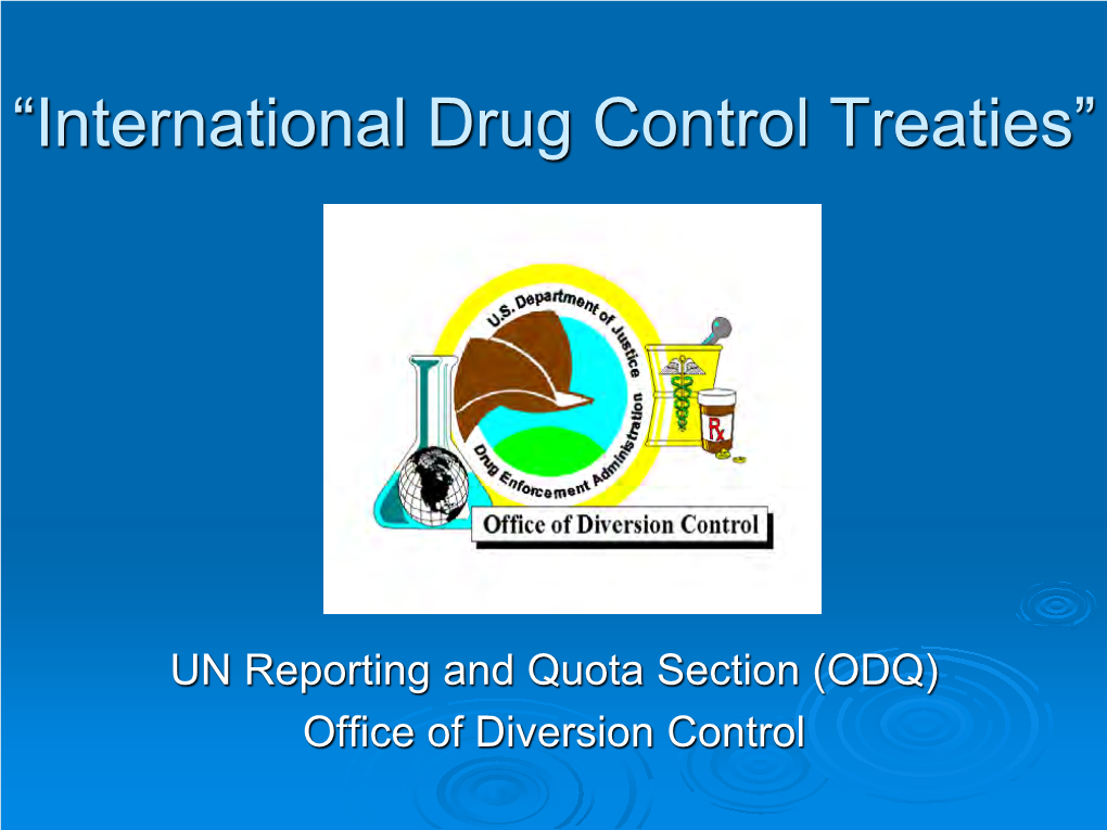International Drug Control Treaties”
