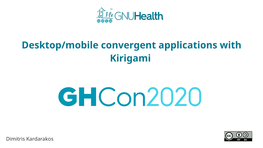 Desktop/Mobile Convergent Applications with Kirigami