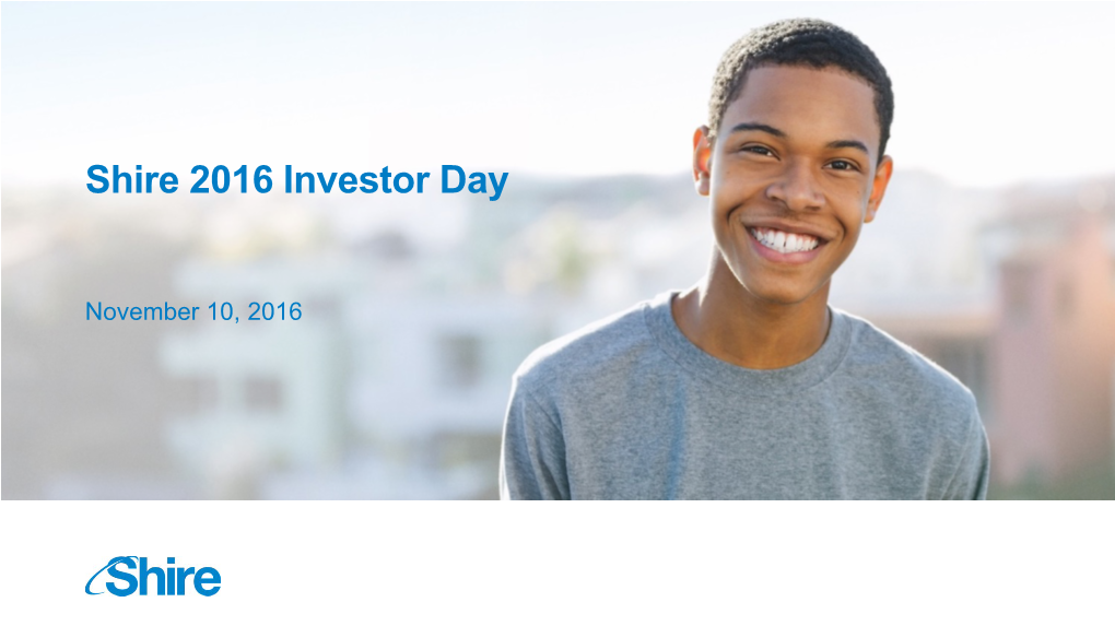 Shire 2016 Investor Day