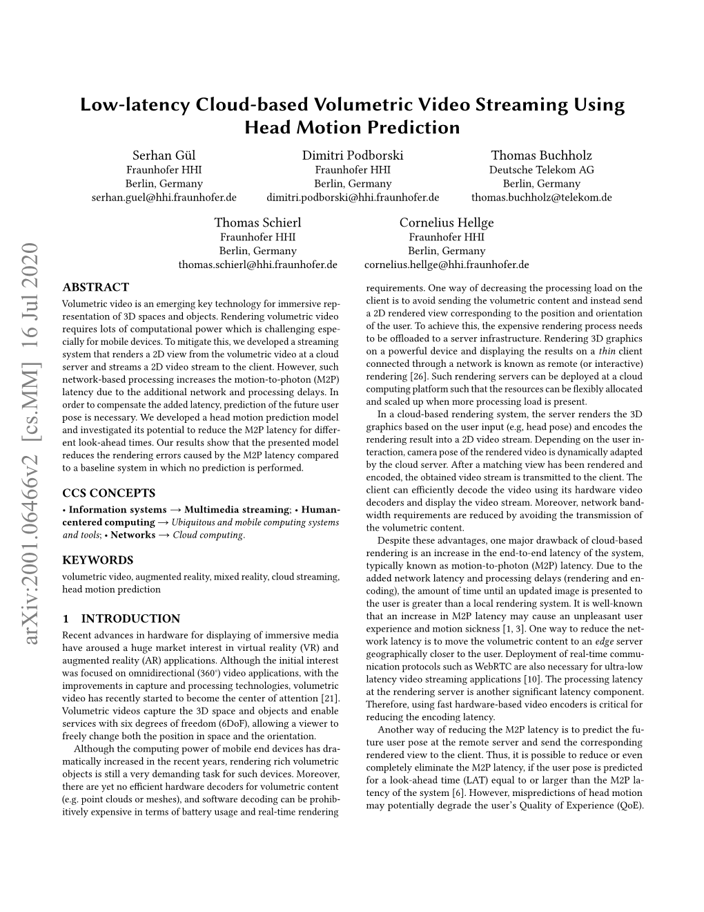 Low-Latency Cloud-Based Volumetric Video Streaming Using Head