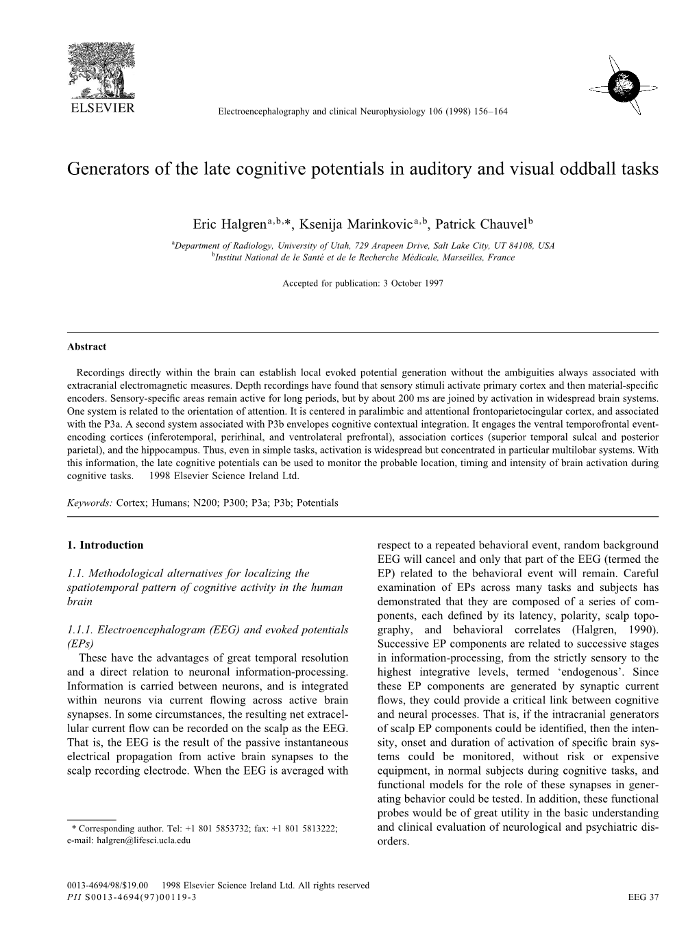 Generators of the Late Cognitive Potentials in Auditory and Visual Oddball Tasks