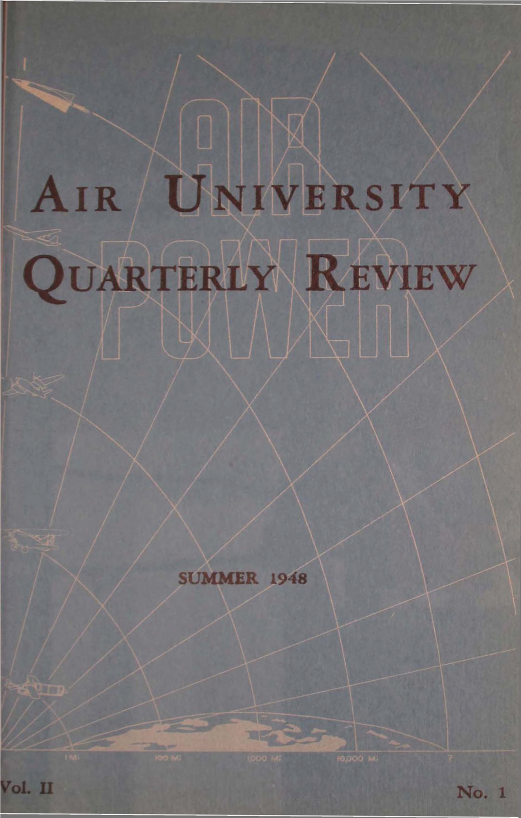 Air University Quarterly Review: Summer 1948 Volume II, Number 1