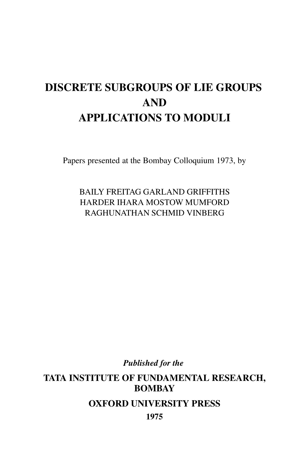 Discrete Subgroups of Lie Groups and Applications to Moduli