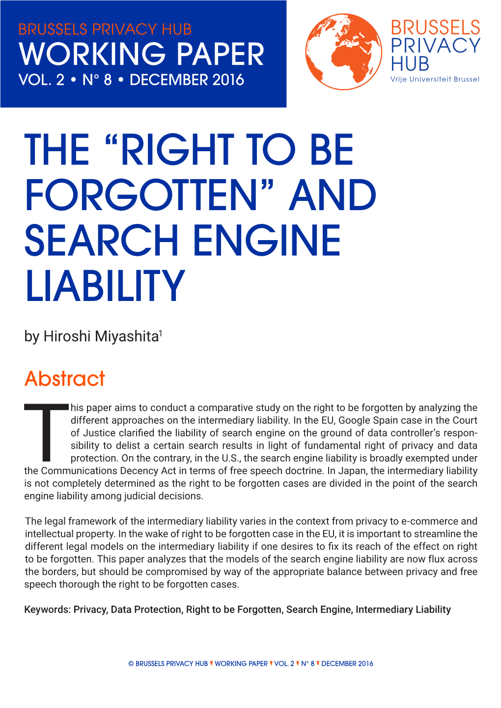 The “Right to Be Forgotten” and Search Engine Liability