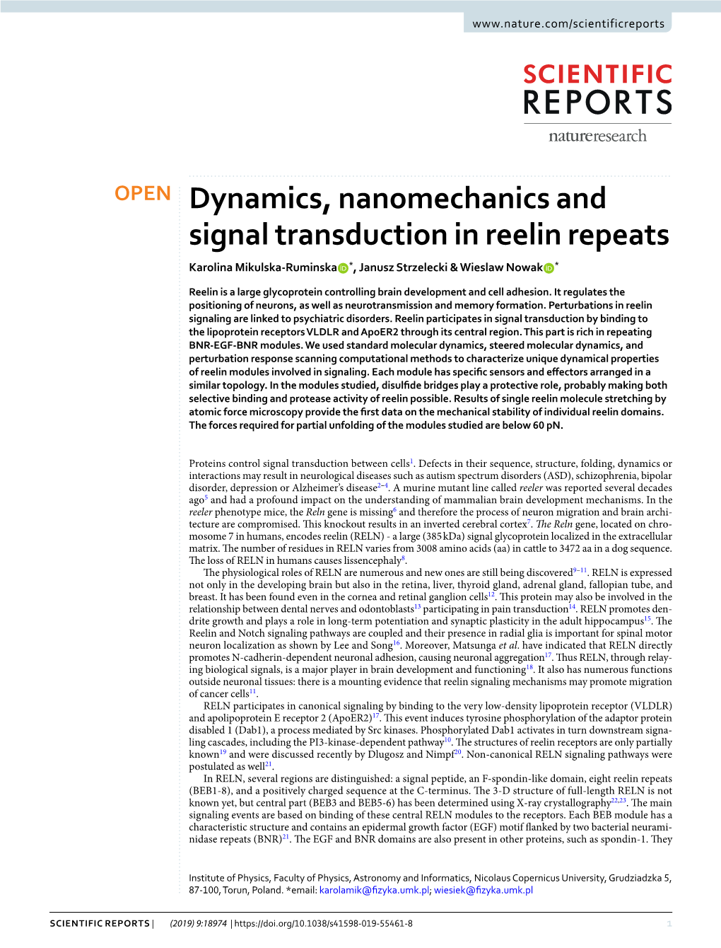 Dynamics, Nanomechanics and Signal Transduction in Reelin Repeats Karolina Mikulska-Ruminska *, Janusz Strzelecki & Wieslaw Nowak *