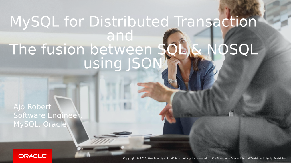 Mysql for Distributed Transaction and the Fusion Between SQL & NOSQL Using JSON