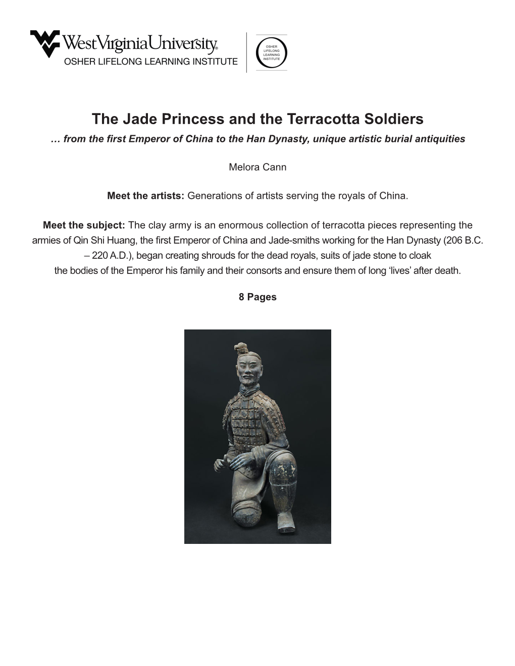 The Jade Princess and the Terracotta Soldiers … from the First Emperor of China to the Han Dynasty, Unique Artistic Burial Antiquities