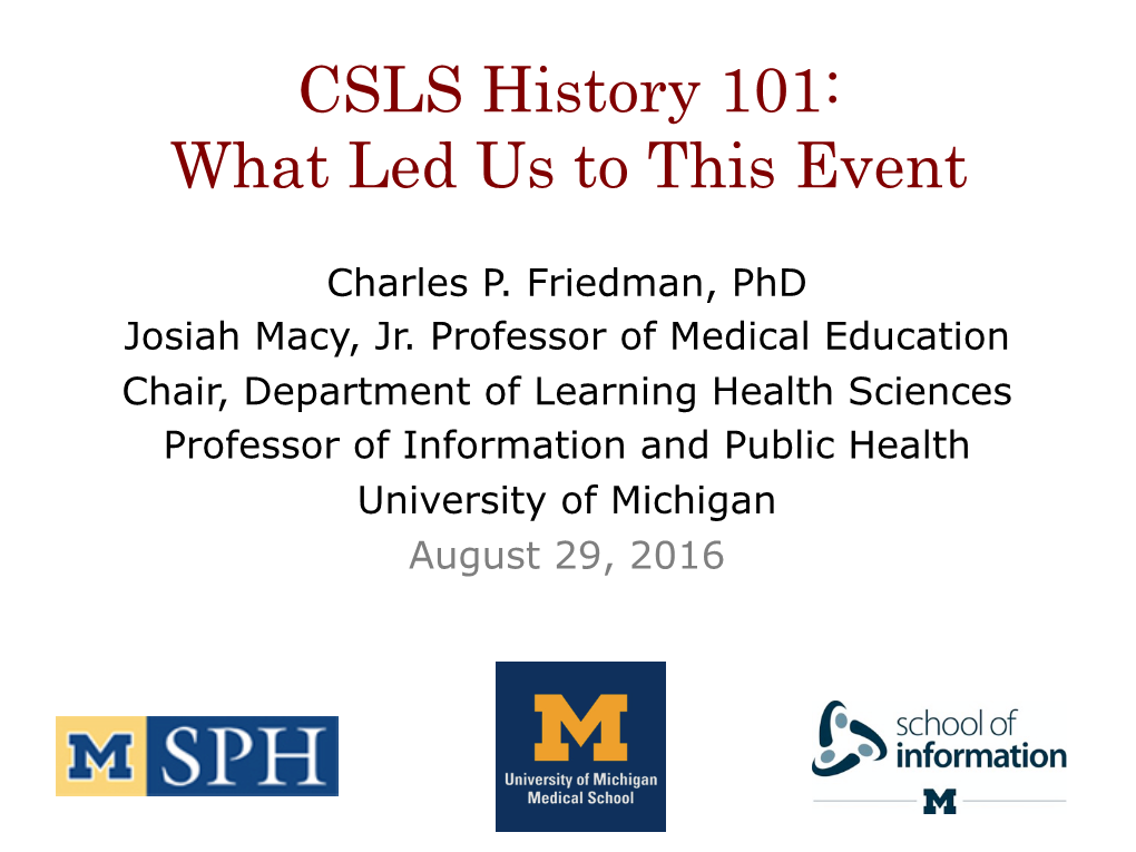 CSLS History 101: What Led Us to This Event