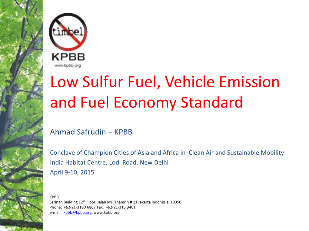 Low Sulfur Fuel, Vehicle Emission and Fuel Economy Standard