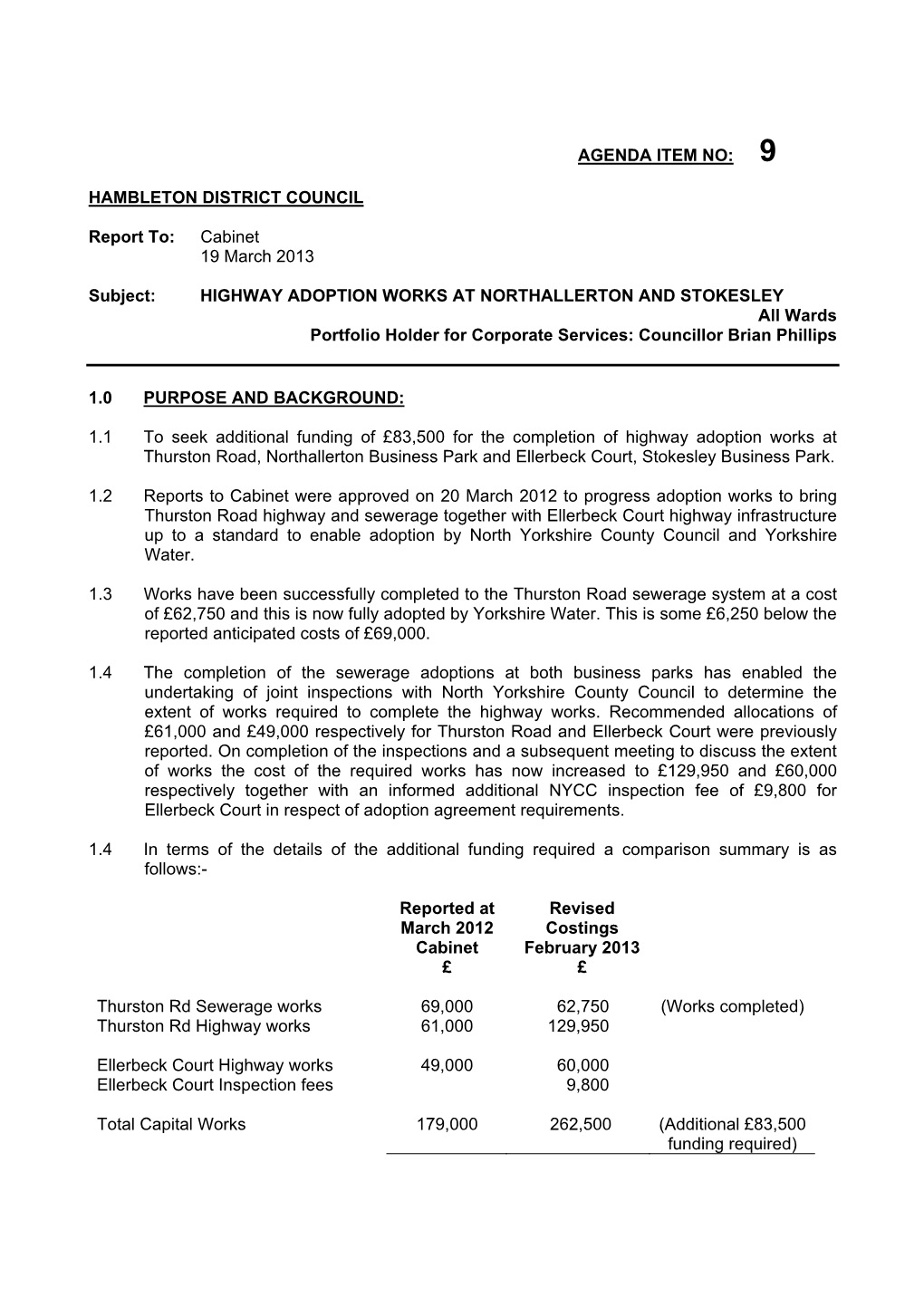 HIGHWAY ADOPTION WORKS at NORTHALLERTON and STOKESLEY All Wards Portfolio Holder for Corporate Services: Councillor Brian Phillips