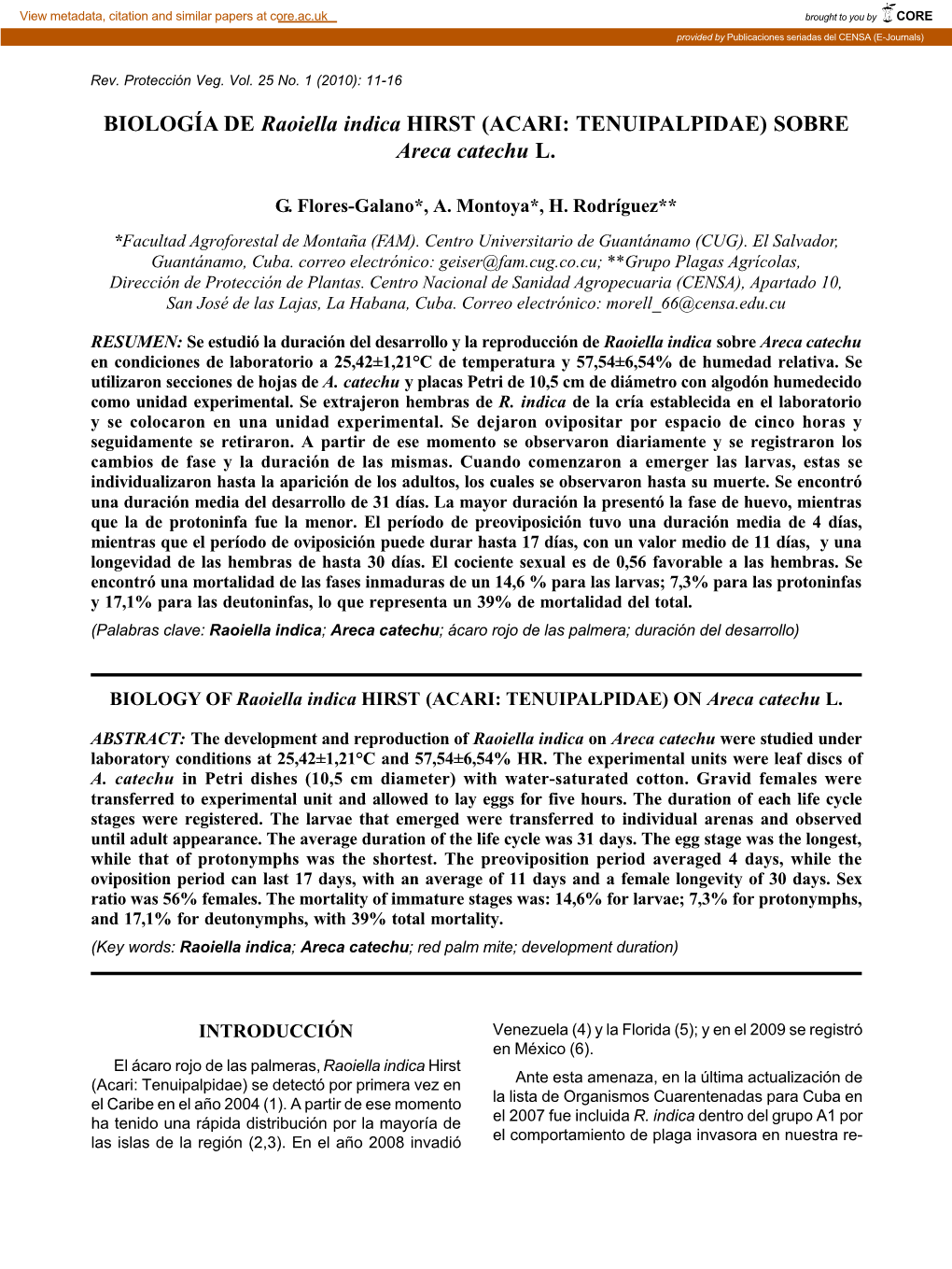 BIOLOGÍA DE Raoiella Indica HIRST (ACARI: TENUIPALPIDAE) SOBRE Areca Catechu L