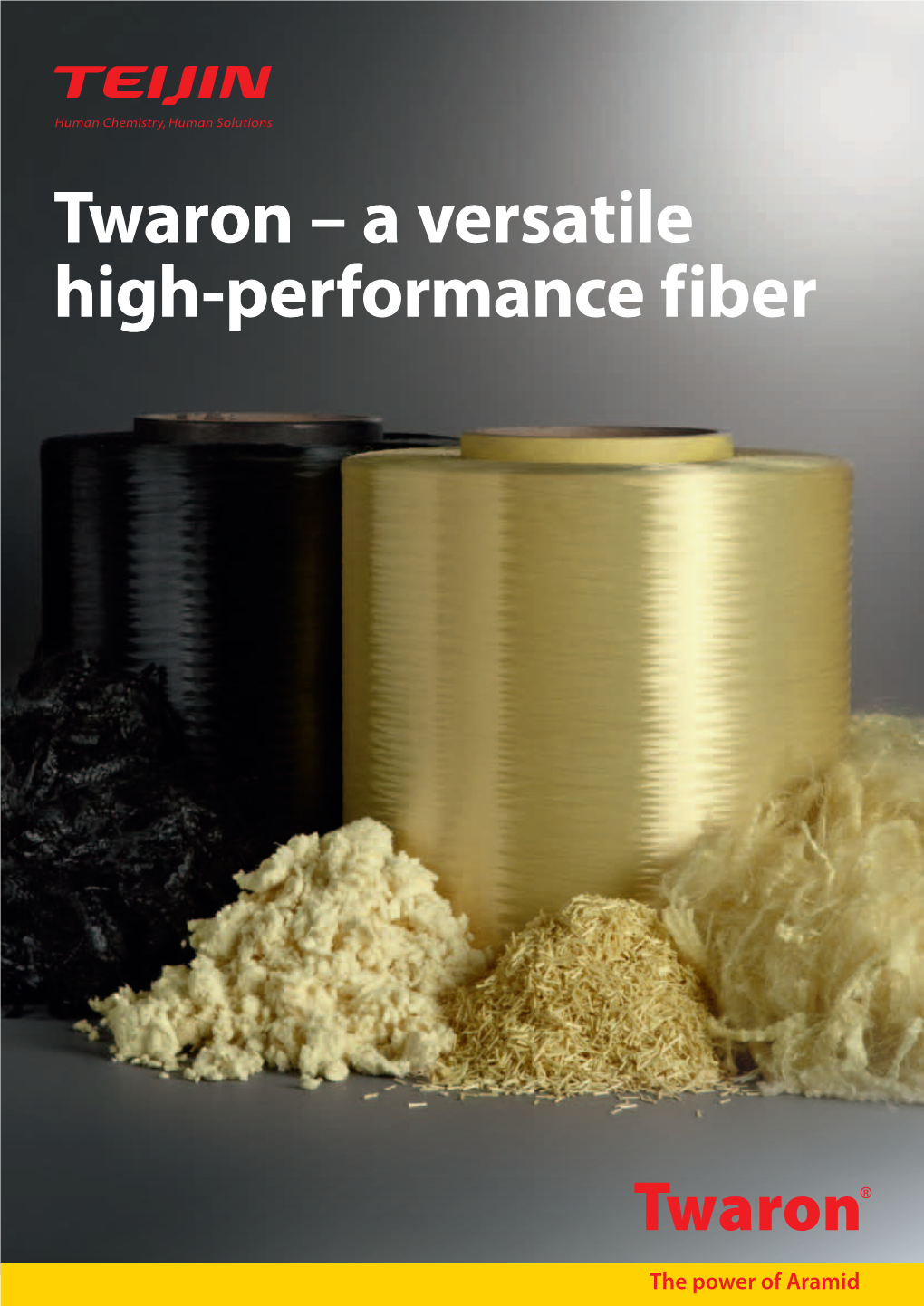 Twaron – a Versatile High-Performance Fiber Contents Page What Is Twaron?