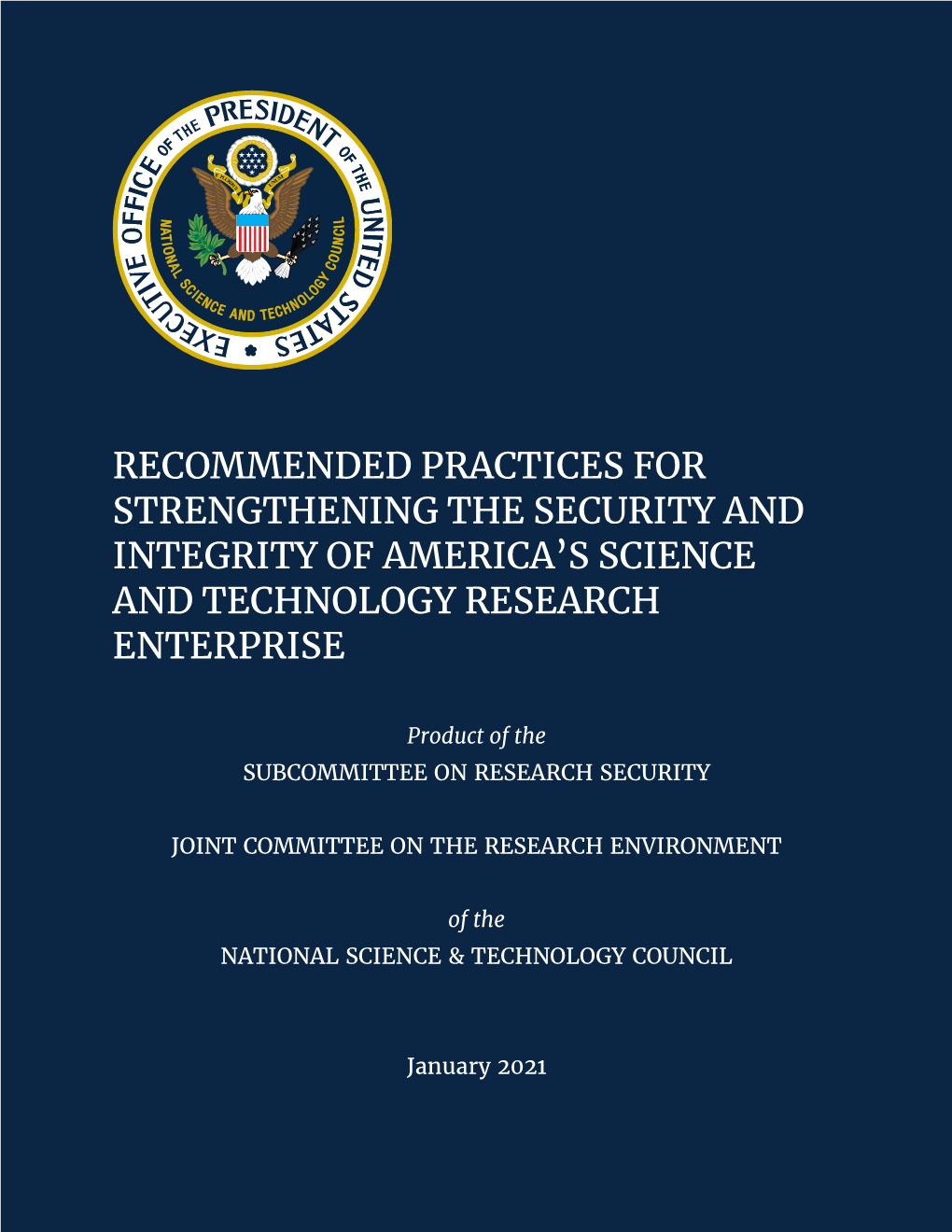 Recommended Practices for Strengthening the Security and Integrity of America’S S&T Research Enterprise