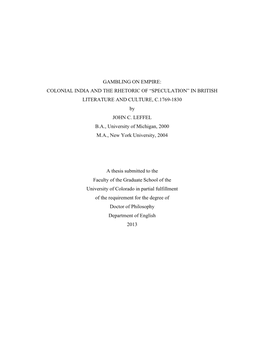 GAMBLING on EMPIRE: COLONIAL INDIA and the RHETORIC of “SPECULATION” in BRITISH LITERATURE and CULTURE, C.1769-1830 by JOHN C