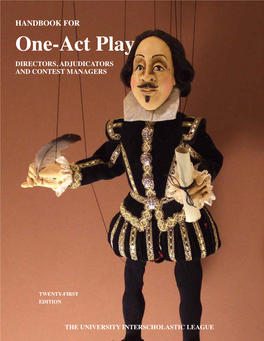 HANDBOOK for One-Act Play DIRECTORS, ADJUDICATORS and CONTEST MANAGERS