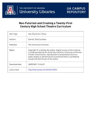 NEO-FUTURISM and CREATING a TWENTY-FIRST CENTURY HIGH SCHOOL THEATRE CURRICULUM by Patricia Hews Everett