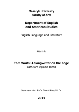 Tom Waits: a Songwriter on the Edge Bachelor’S Diploma Thesis