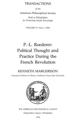 P.-L. Roederer: Political Thought and Practice During the French Revolution