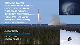Meridian-5 from Plesetsk on ‘Soyuz’ Plus Fregat, Third Stage Explodes Over Southwest Siberia……
