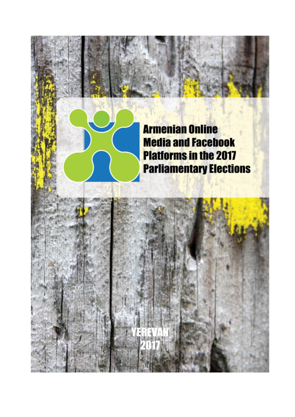 Elections on Armenian Online Platforms 2017 ENG).Pdf