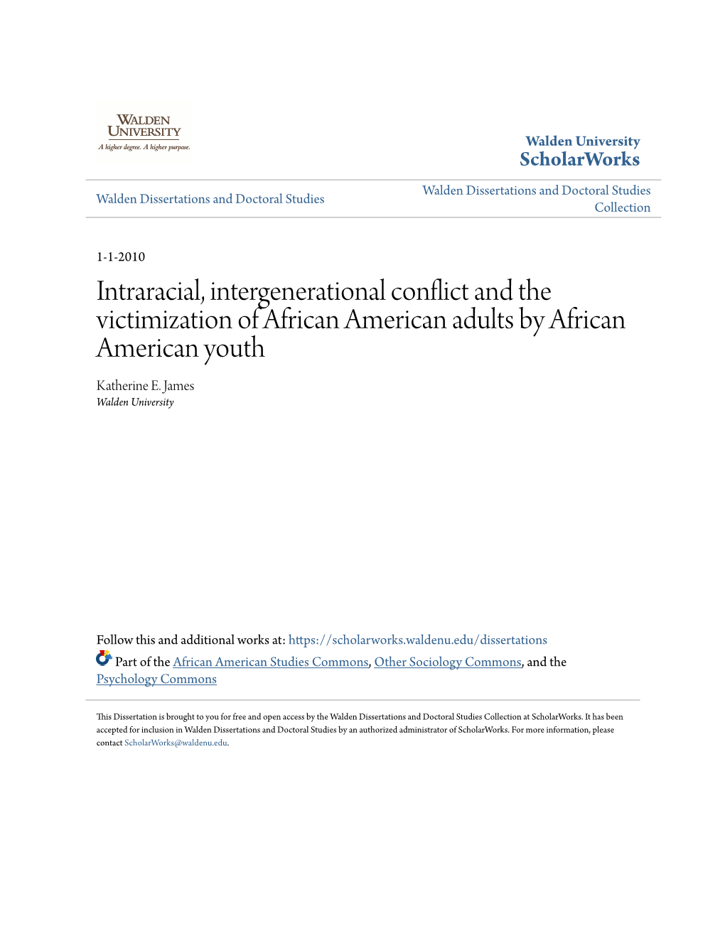 Intraracial, Intergenerational Conflict and the Victimization of African American Adults by African American Youth Katherine E