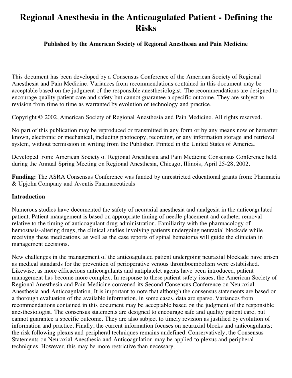 Regional Anesthesia in the Anticoagulated Patient - Defining the Risks ...